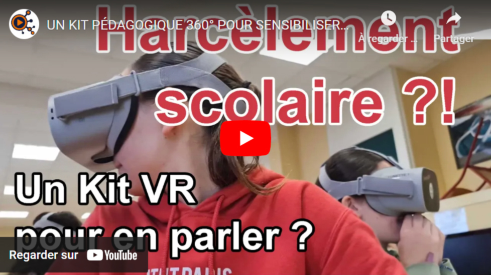 Harcèlement Scolaire Kit pédagogique VR